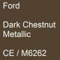 Preview: Ford, Dark Chestnut Metallic, CE / M6262.